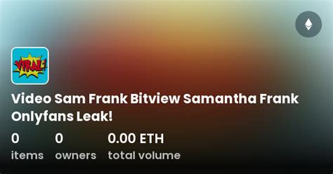 sam frank of leaks|r/samfrankOFLK